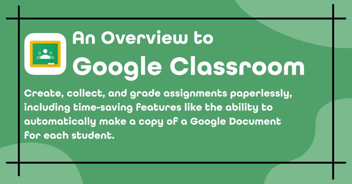 Google Classroom Quick Guide