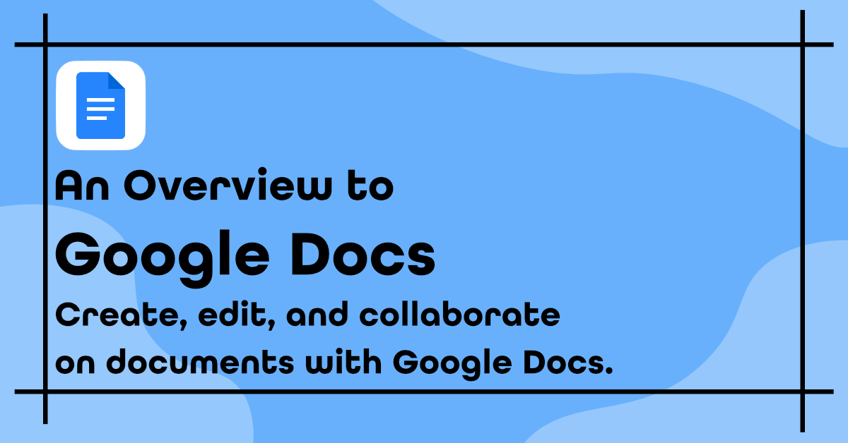 Overview to Google Docs