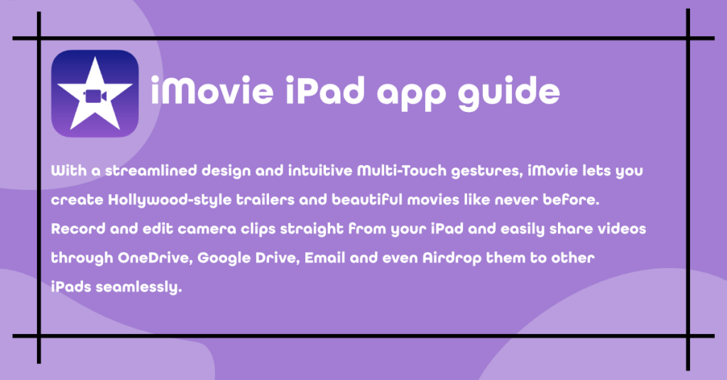 iMovie iPad App Guide